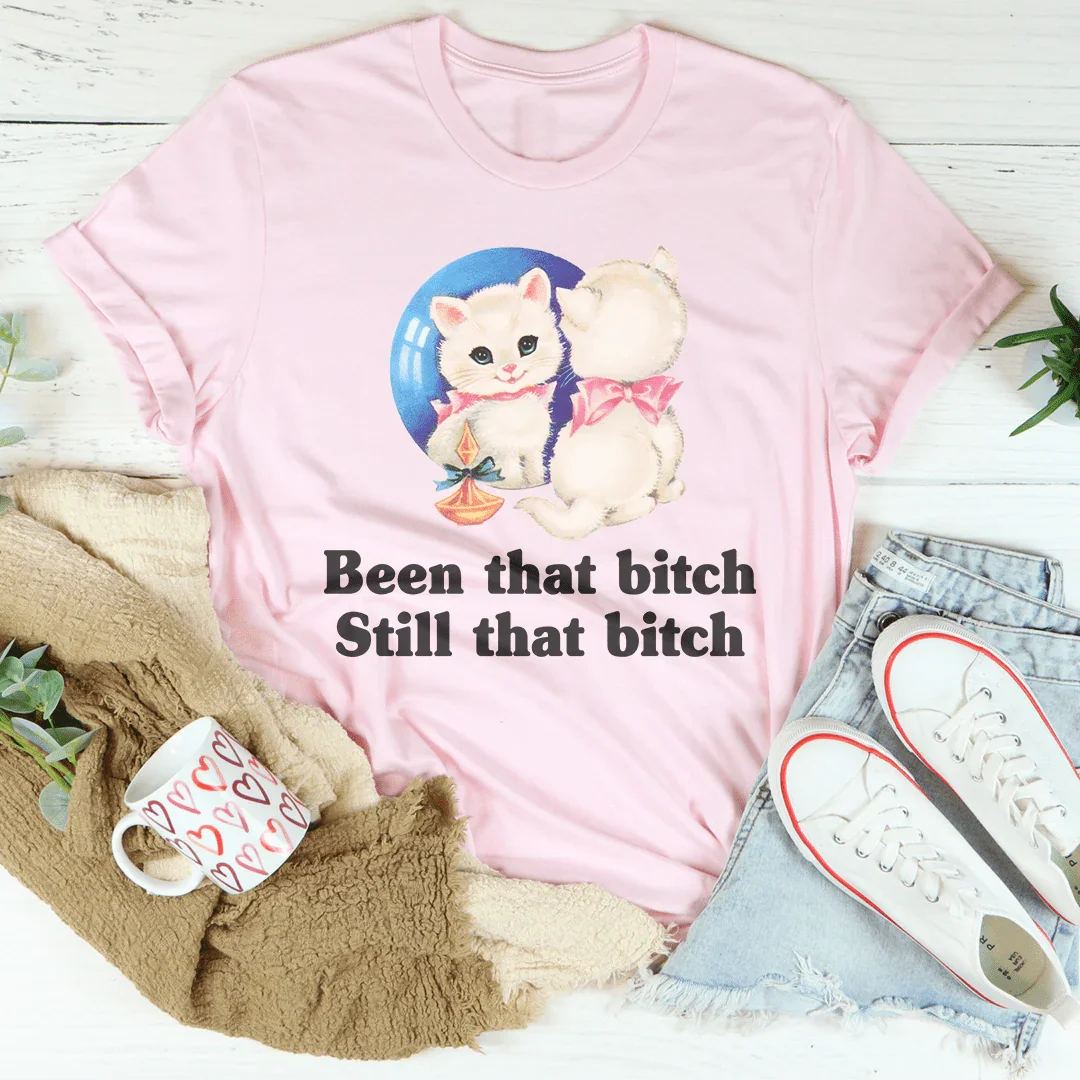 Been That B* Still That B* Tee Pink / S Peachy Sunday T-Shirt