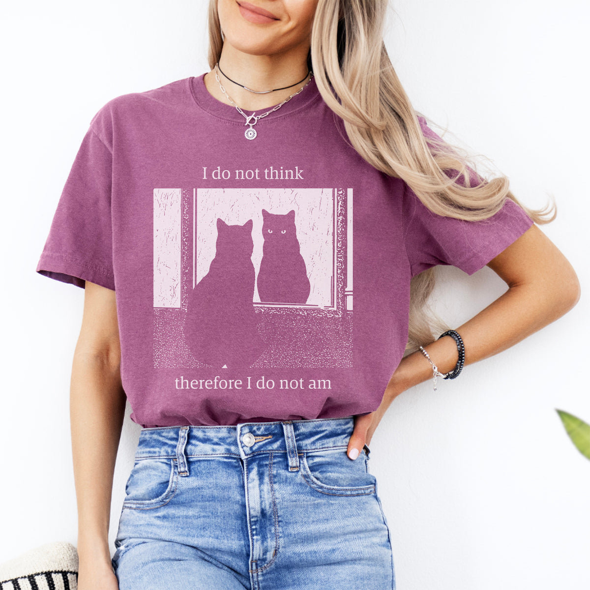 I Do Not Think Therefore I Do Not An Funny Cat Tee