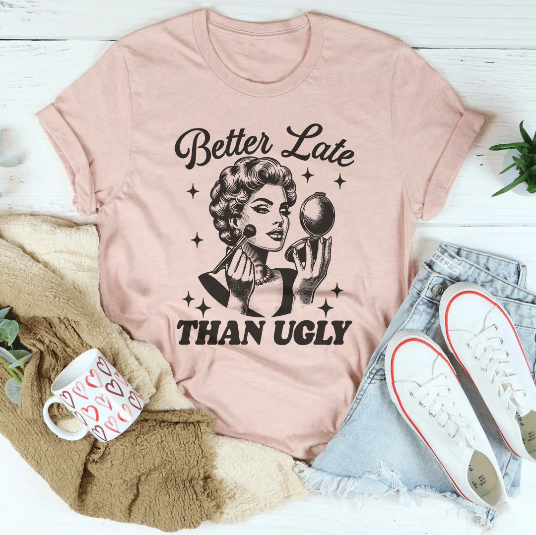 Better Late Than Ugly Tee Heather Prism Peach / S Peachy Sunday T-Shirt