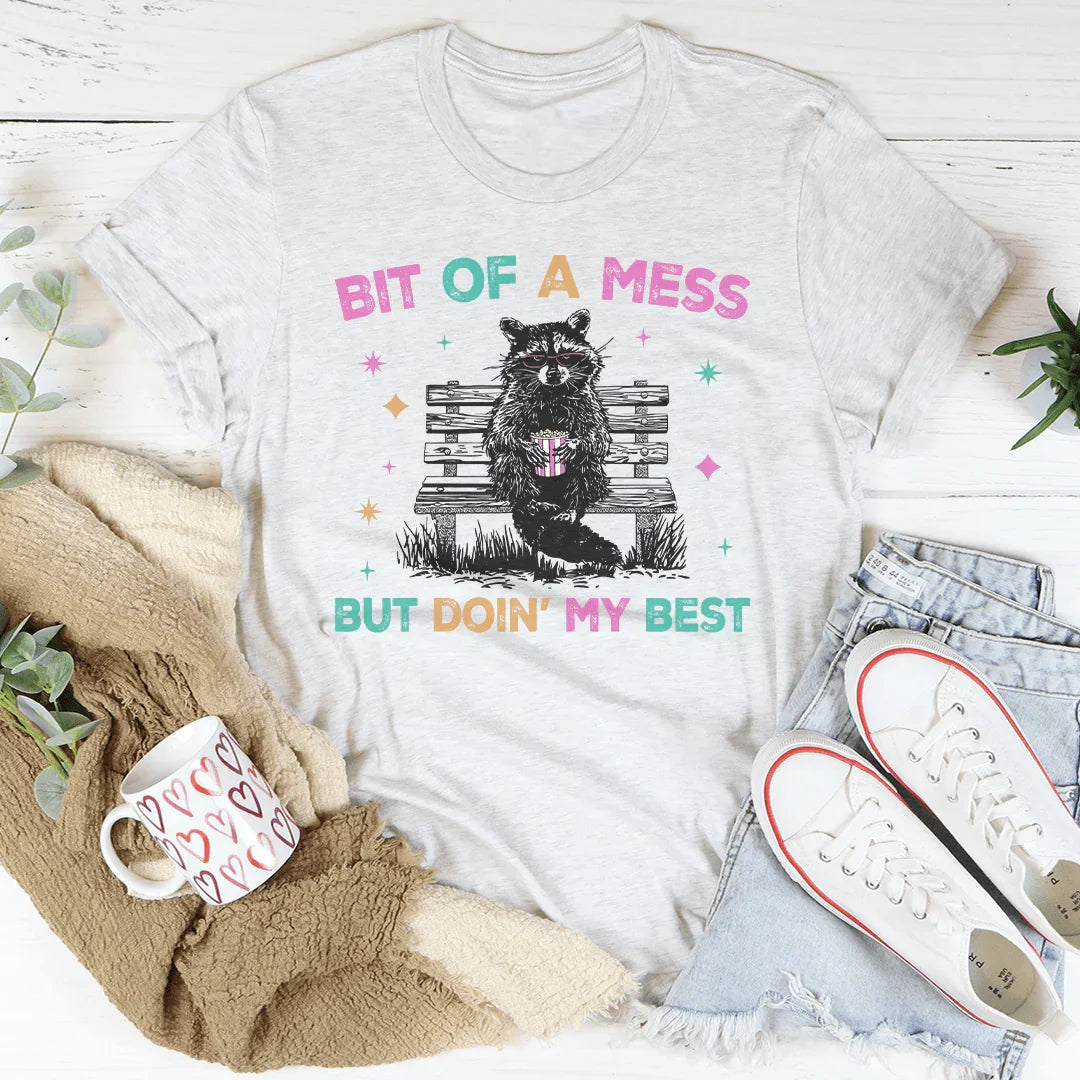 Bit Of A Mess But Doin My Best Tee Ash / S Peachy Sunday T-Shirt