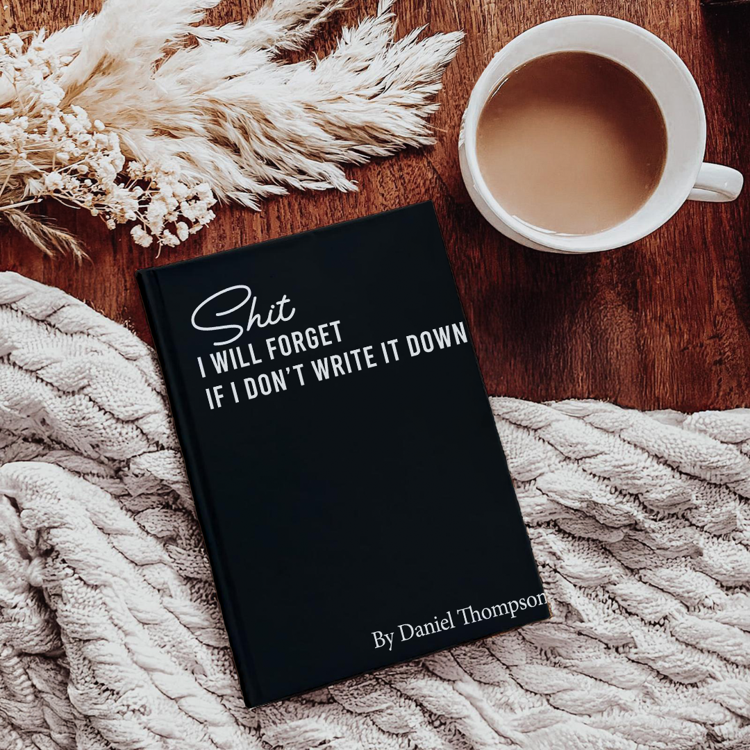 Personalized S-it I Will Forget If I Don't Write It Down Journal