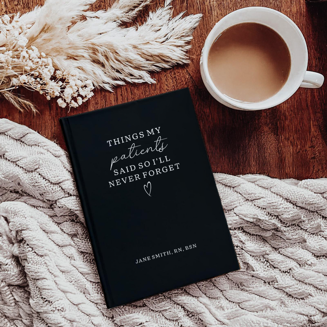 Personalized Things My Patients Said So I'll Never Forget Journal