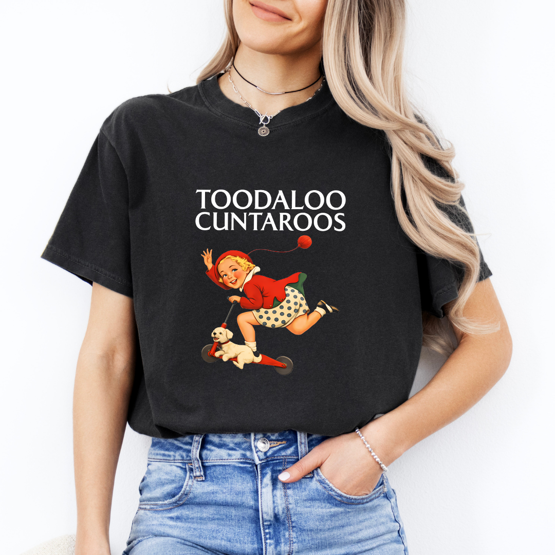 Toodaloo Cuntaroos Tee