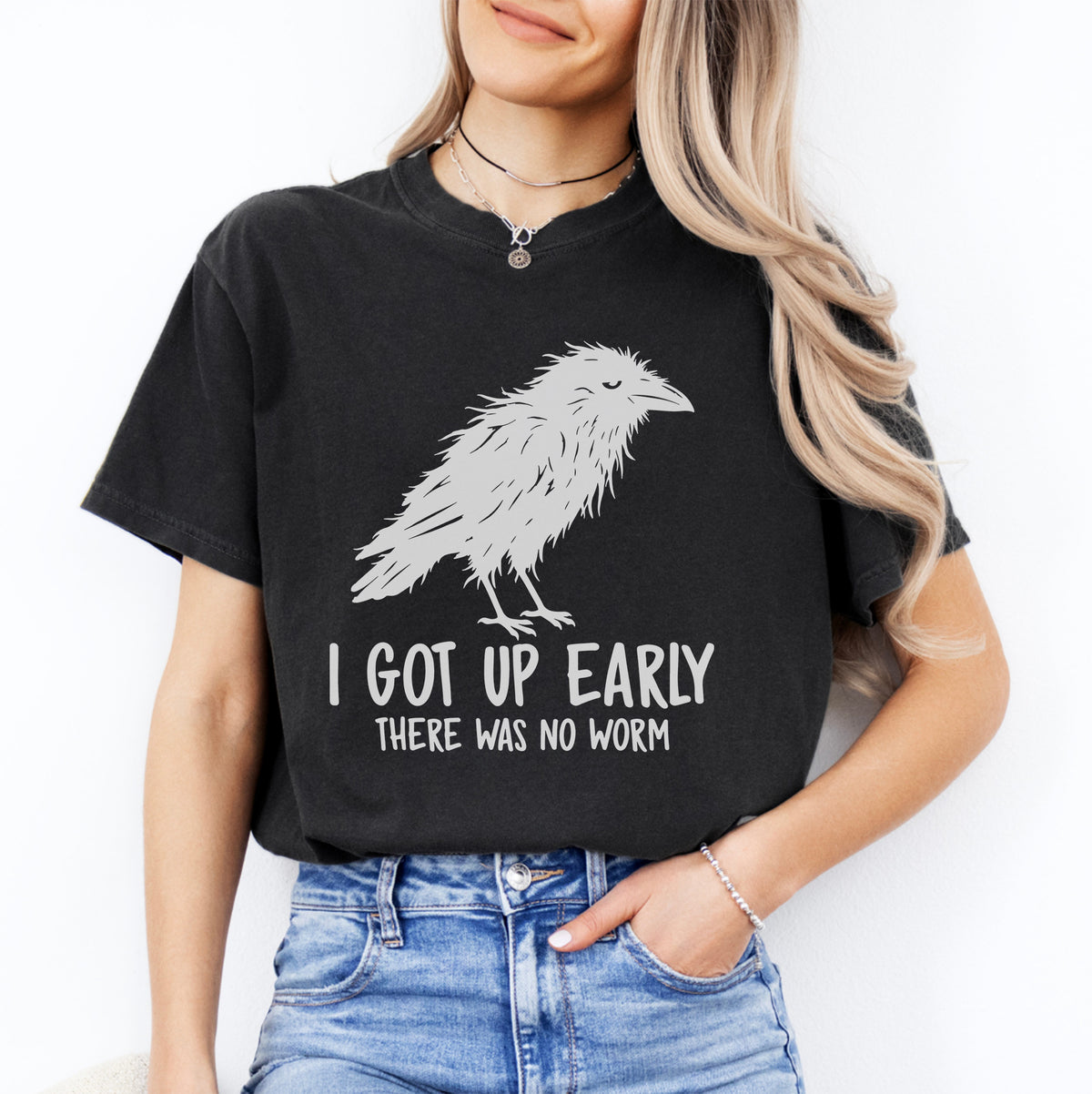 I Got Up Early There Was No Worm Tee