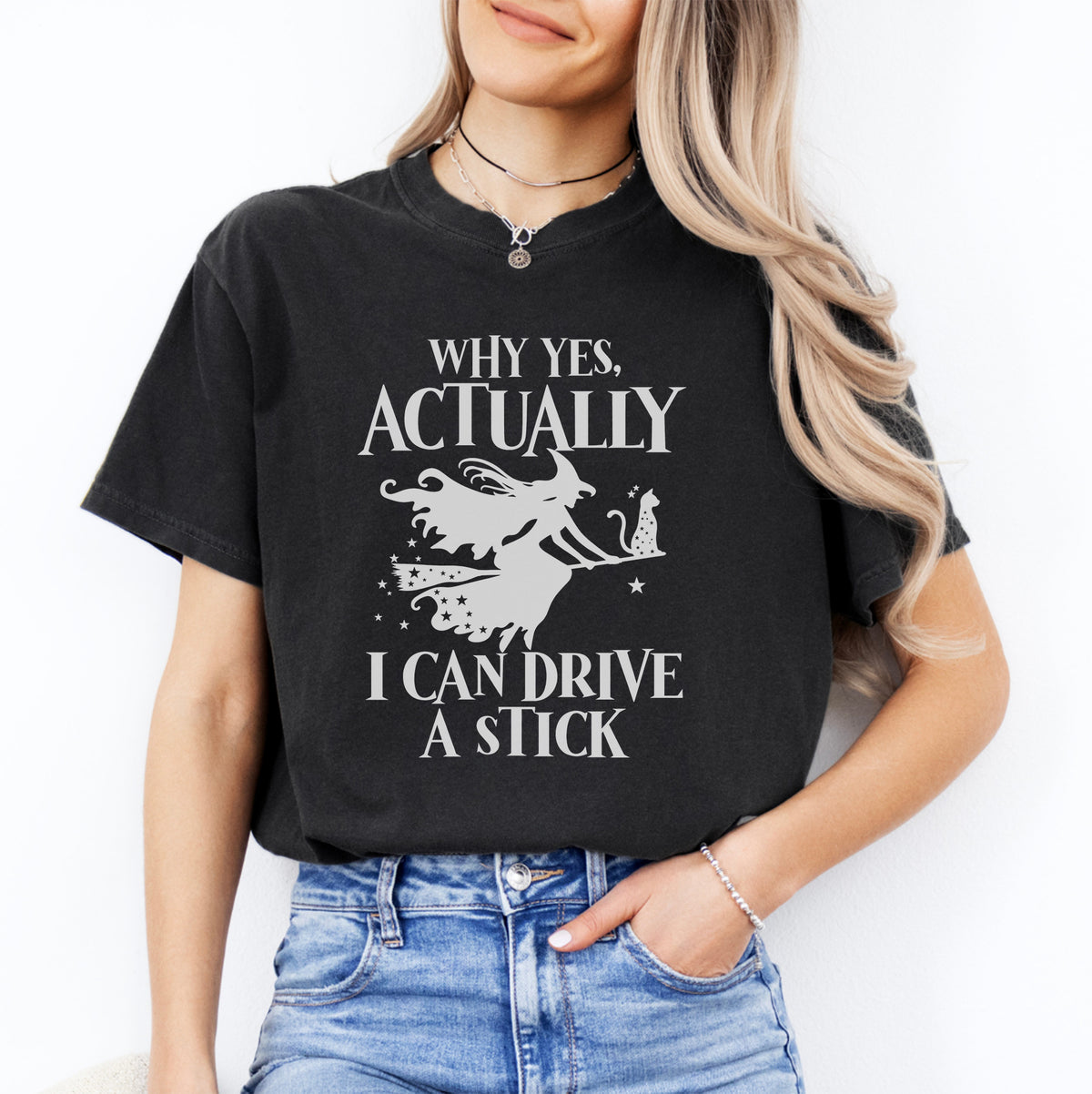 Yes Actually I Can Drive A Stick Tee