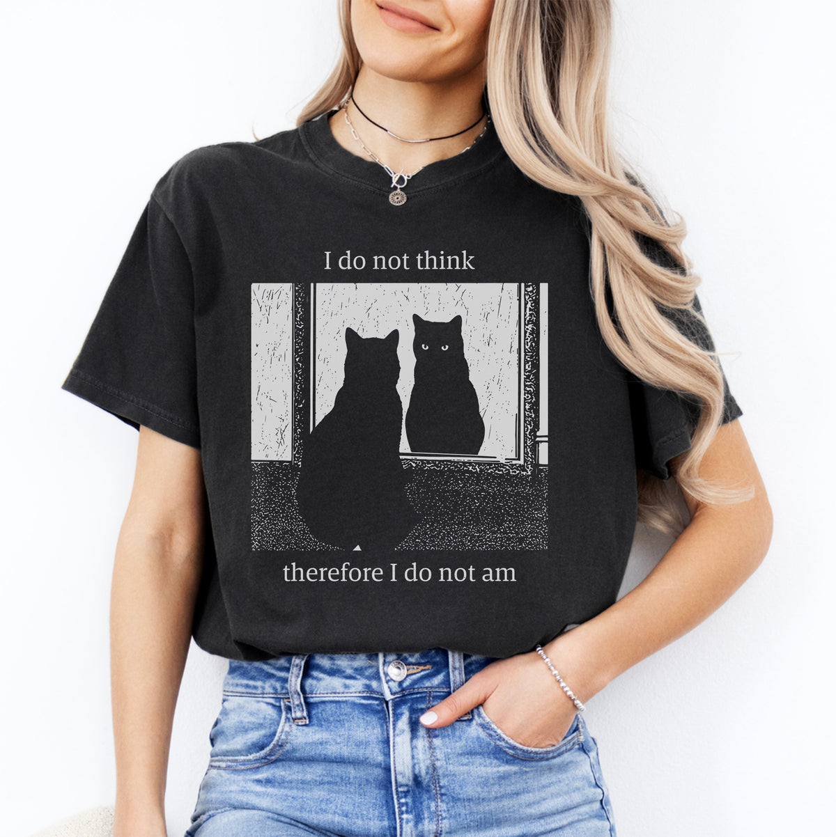 I Do Not Think Therefore I Do Not An Funny Cat Tee