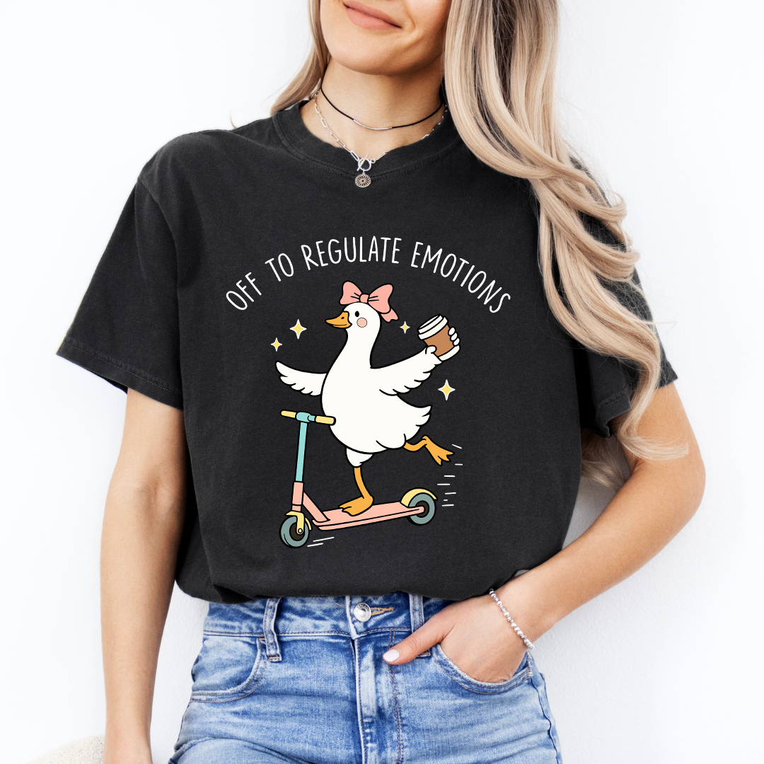 Off To Regulate Emotions Tee