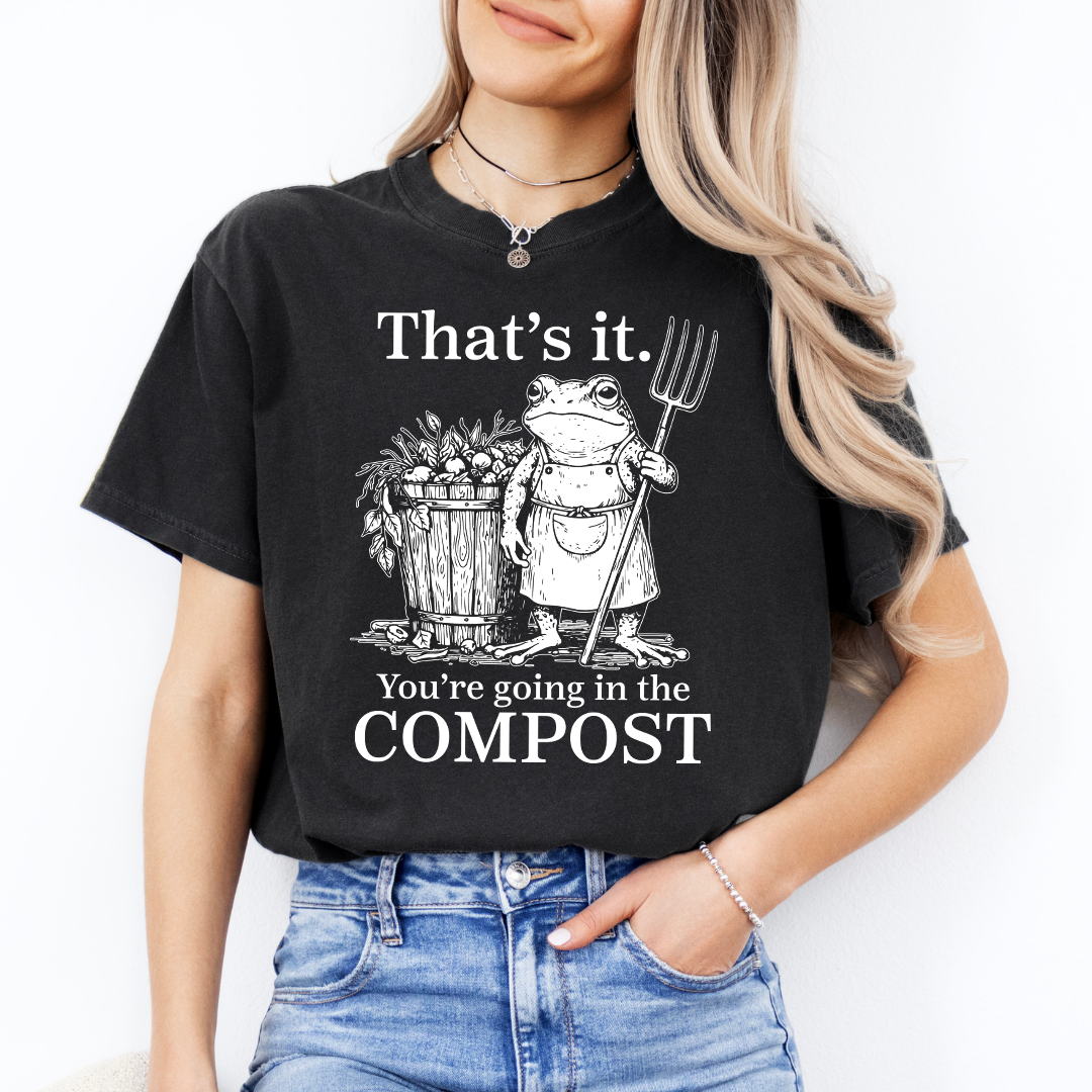 ¡Listo, te vas a la compostera, camiseta!