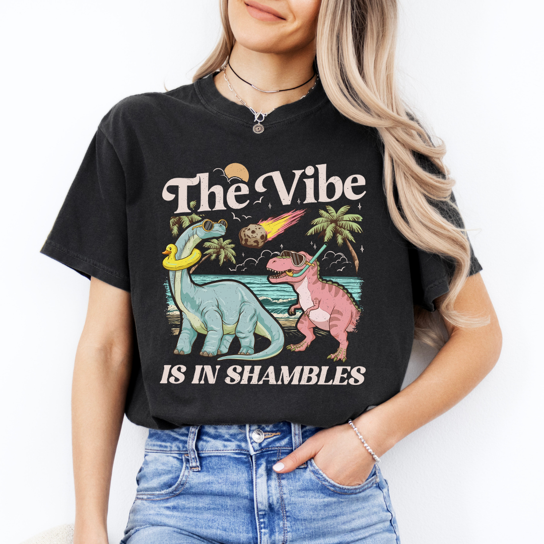 The Vibe Is In Shambles Tee