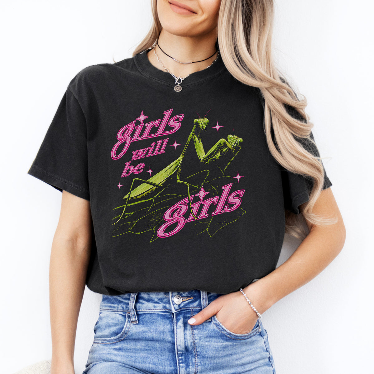 Girls Will Be Girls Praying Mantis Tee