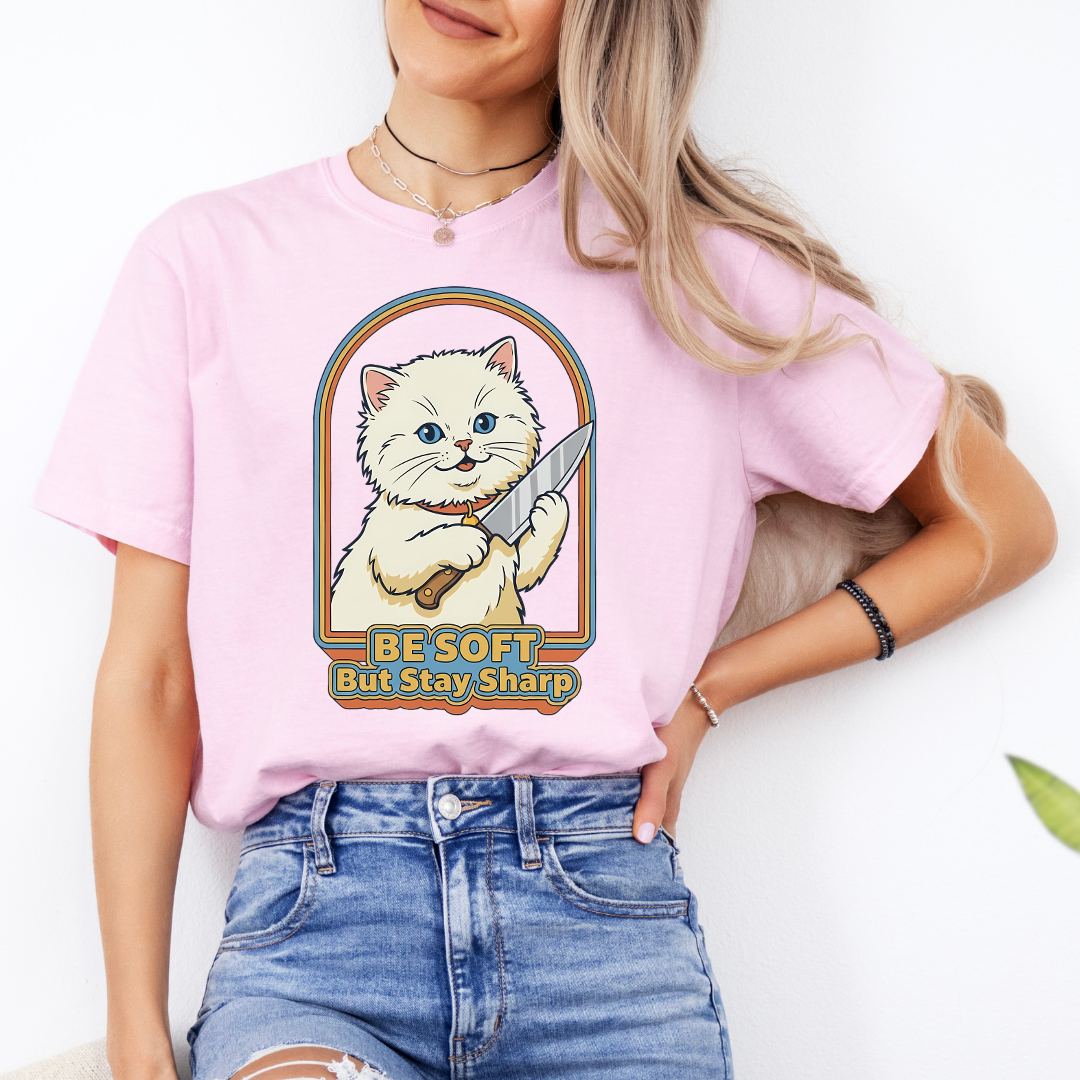 Be Soft But Stay Sharp Tee