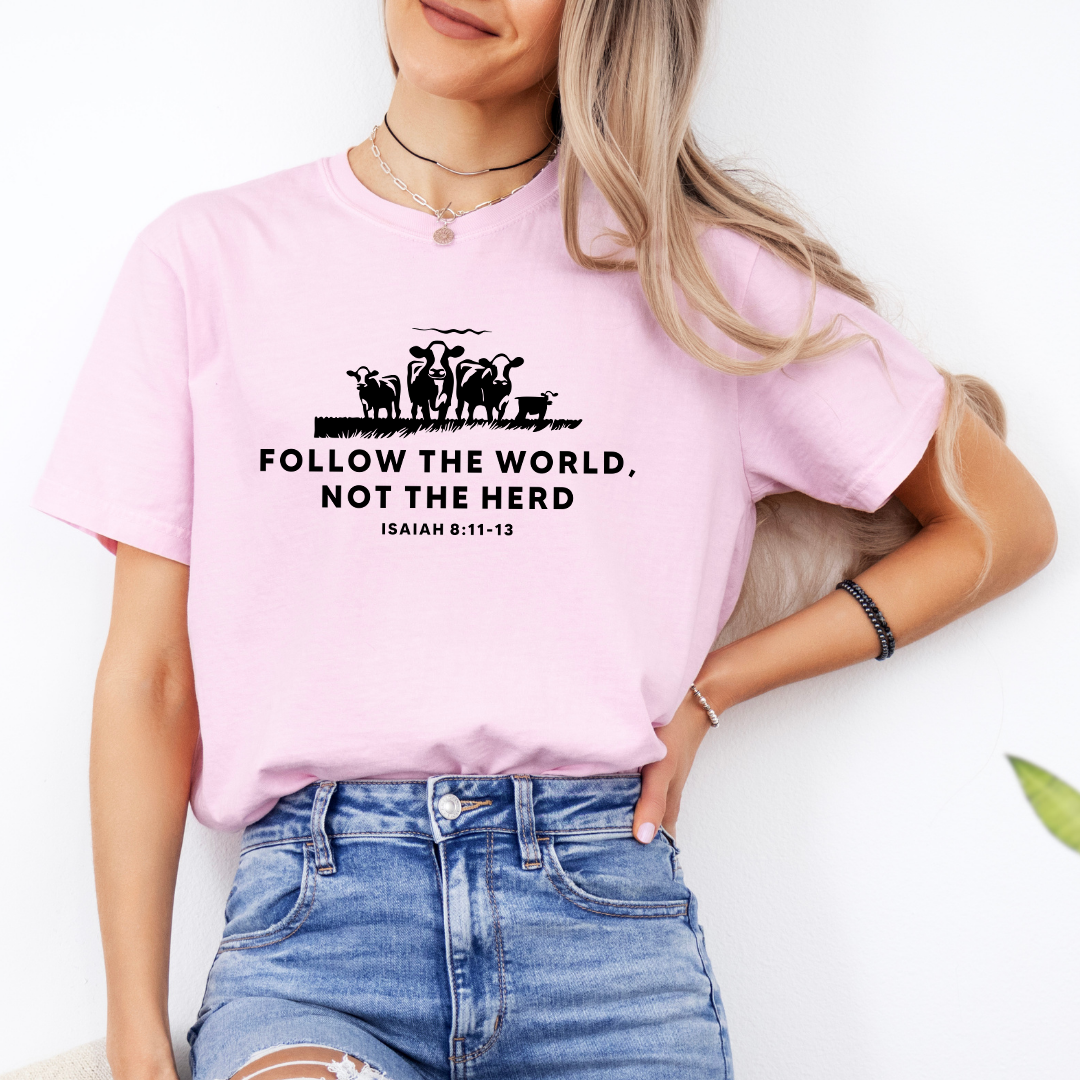 Follow The World Not The Herd Tee