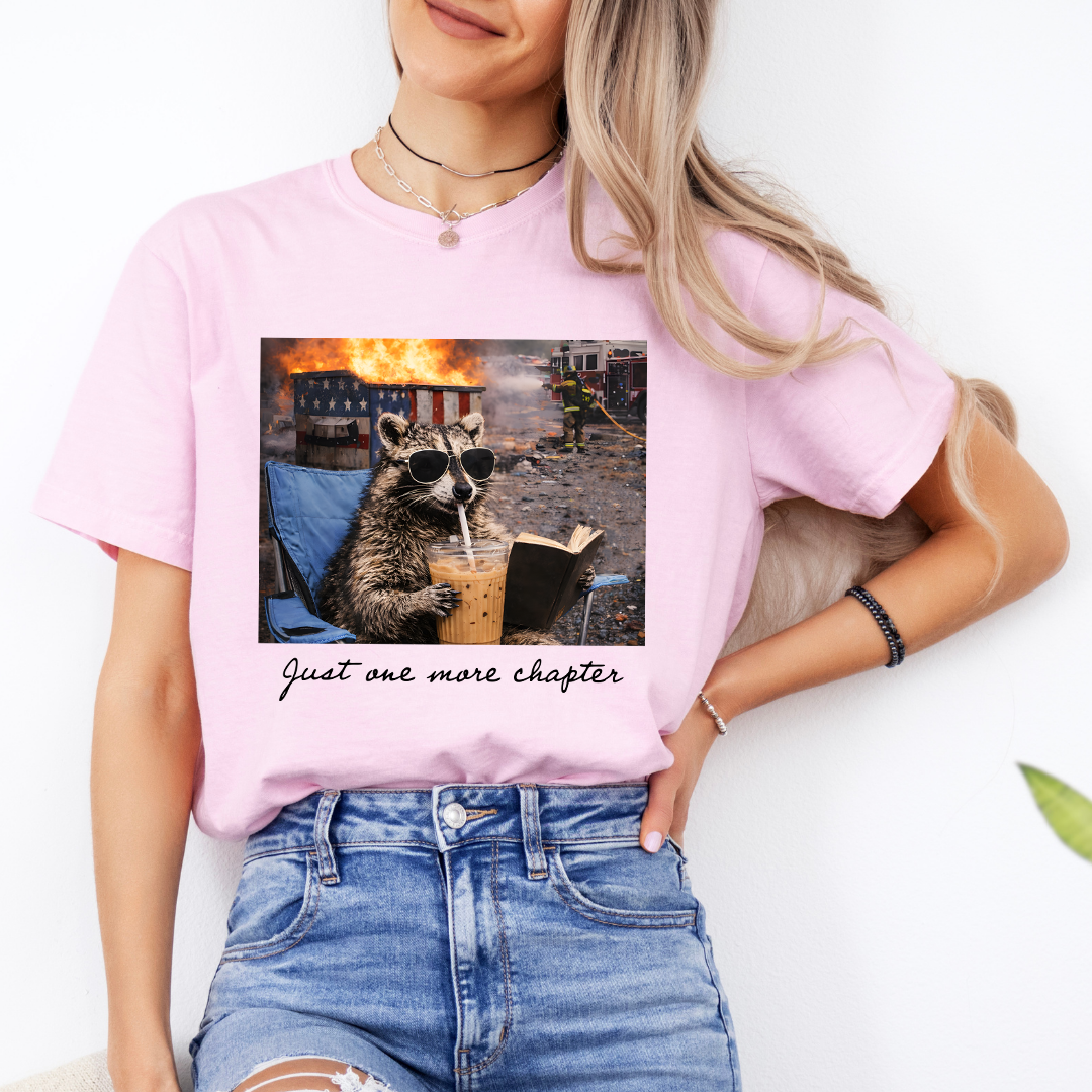 One More Chapter Funny Dumpster Racoon T-Shirt
