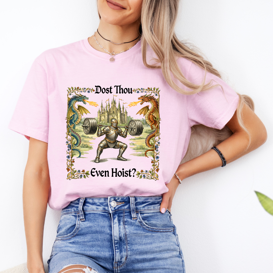 Dost Thou Even Hoist Medieval Gym Tee