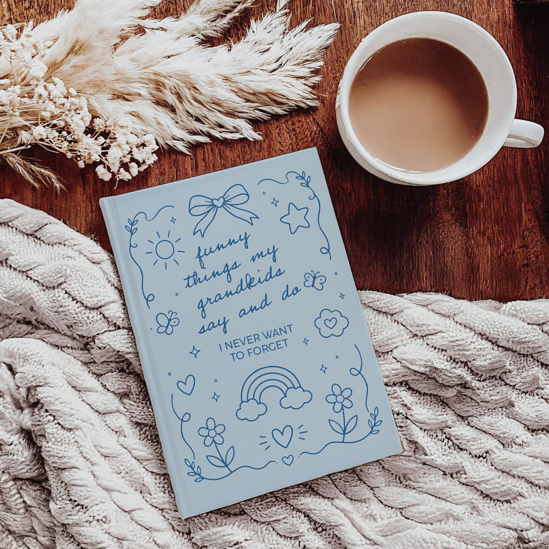 Funny Things My Grandkids Say And Do Journal