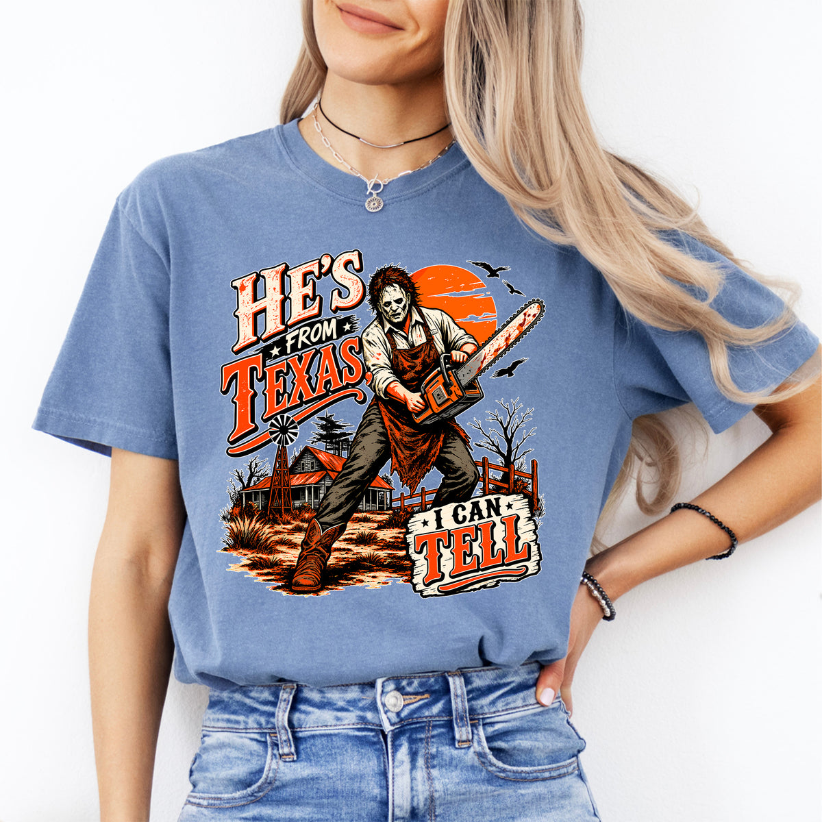 Hes from Texas I can tell chainsaw horror graphic casual shirt in blue jean