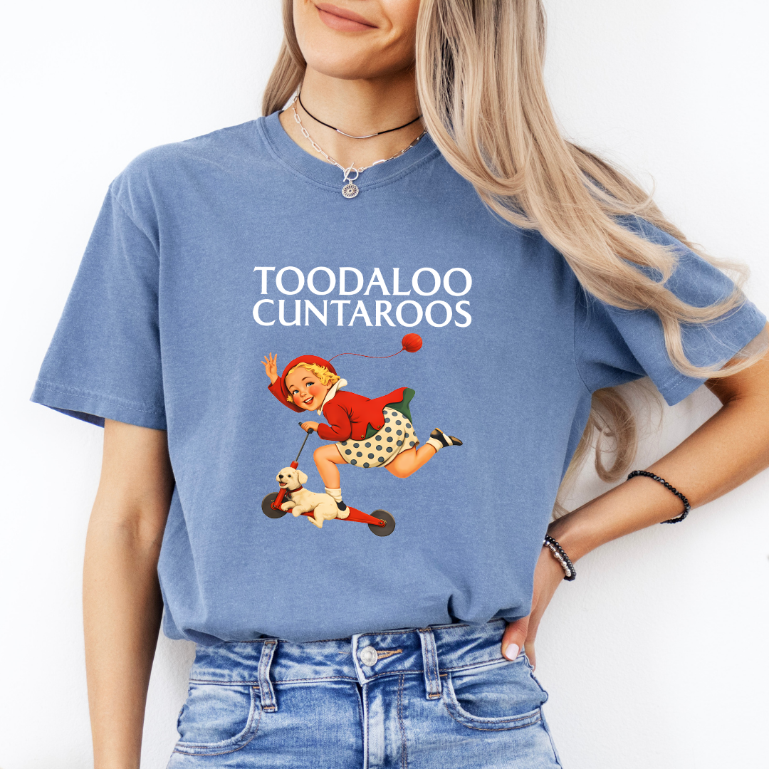 Toodaloo Cuntaroos Tee