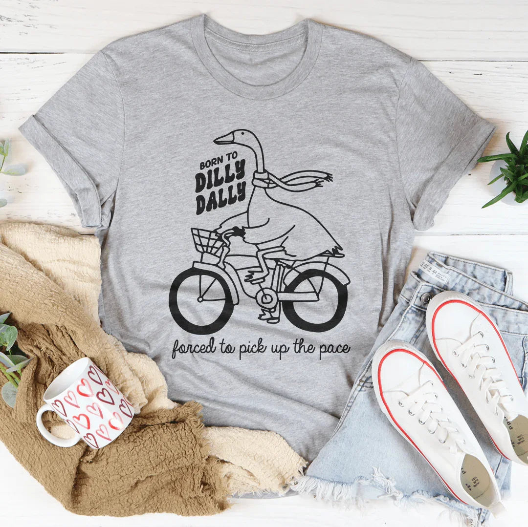 Born To Dilly Dally Forced To Pick Up The Pace Tee Athletic Heather / S Peachy Sunday T-Shirt