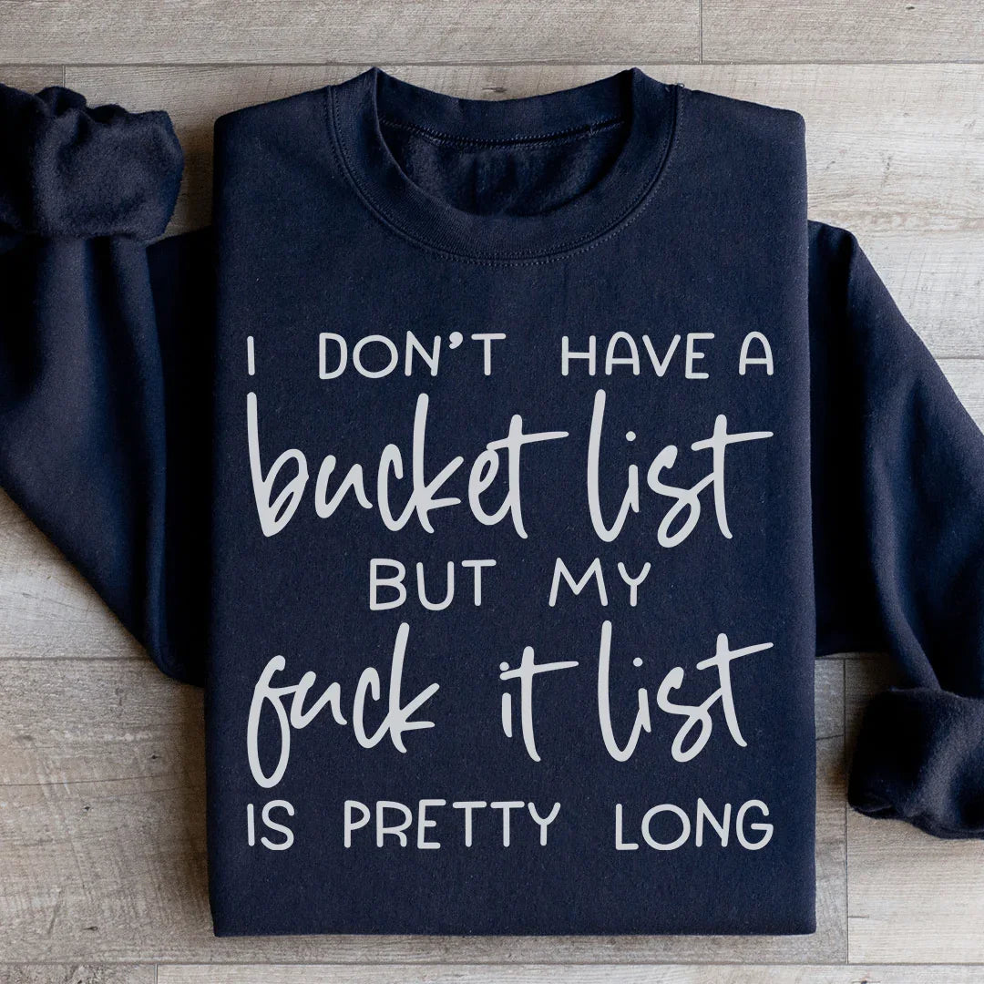 Bucket List Sweatshirt Black / S Peachy Sunday T-Shirt