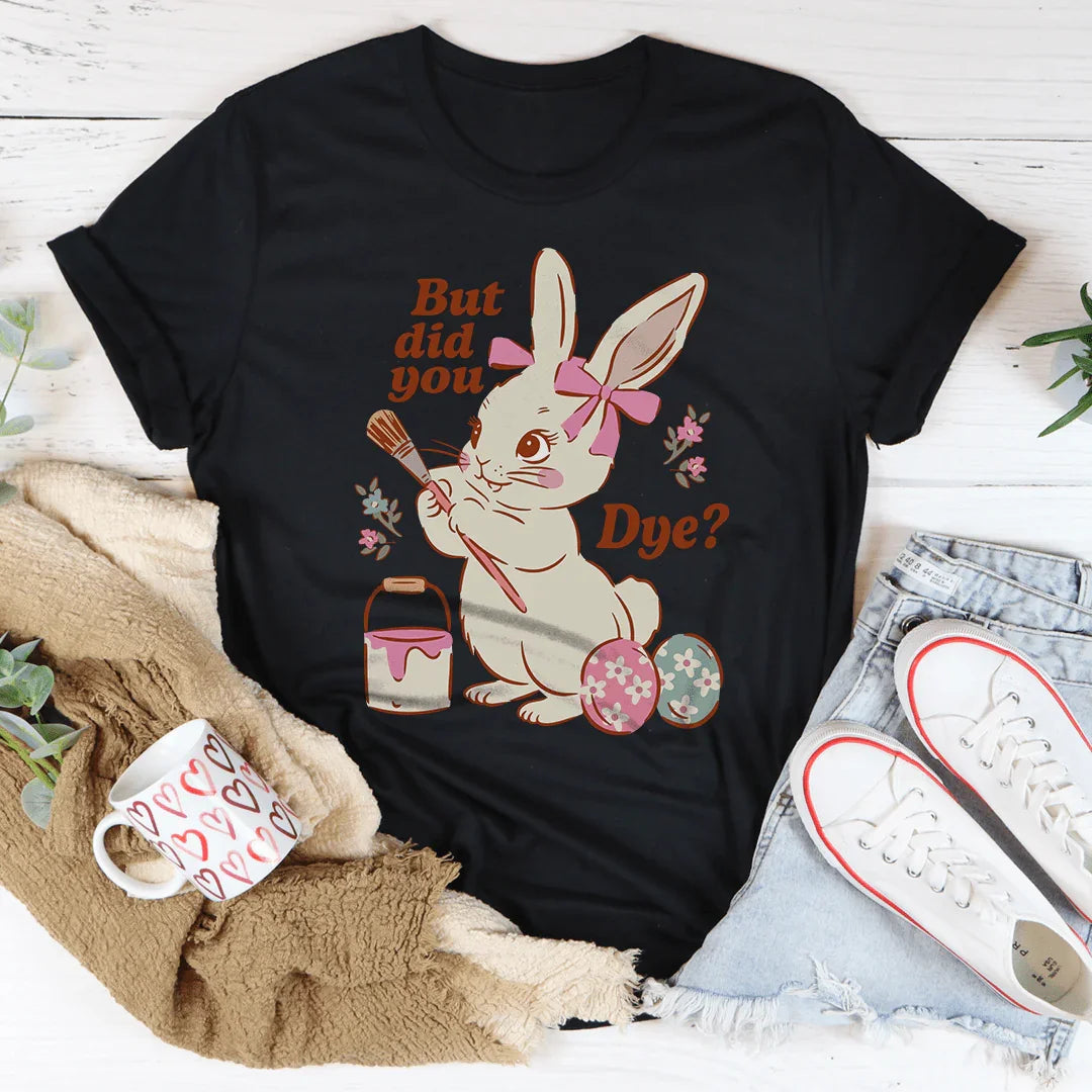 But Did You Dye Tee Black Heather / S Peachy Sunday T-Shirt