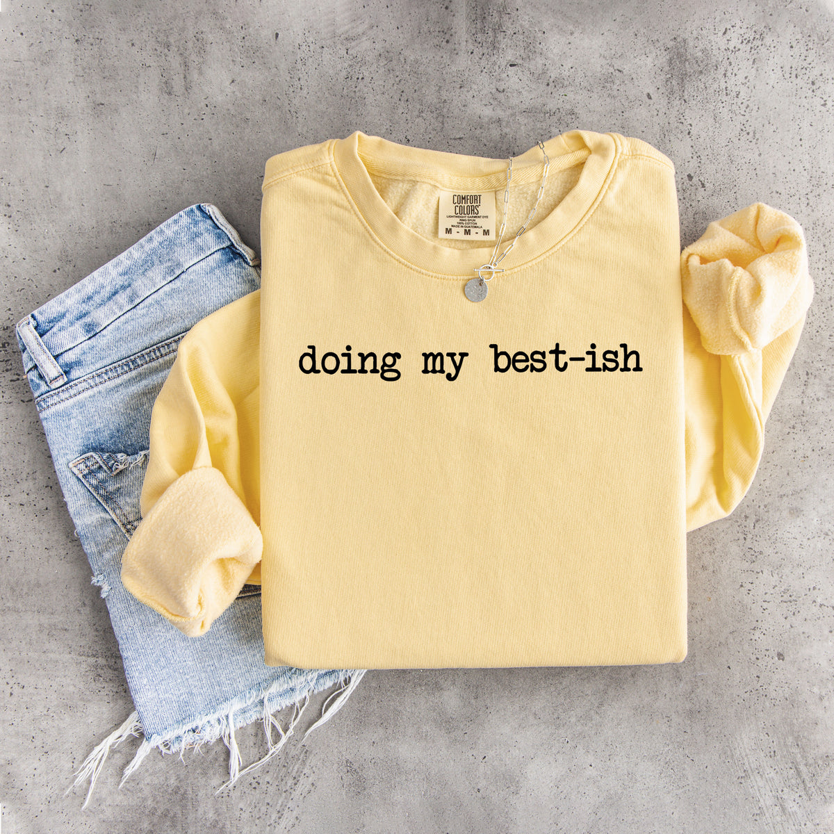 Sweatshirt „Ich gebe mein Bestes – irgendwie“