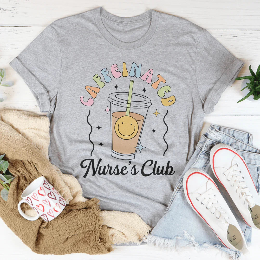 Caffeinated Nurse's Club Tee Athletic Heather / S Peachy Sunday T-Shirt