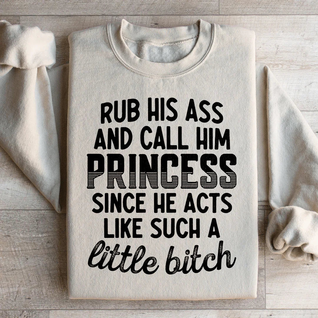 Call Him Princess Sweatshirt Sand / S Peachy Sunday T-Shirt
