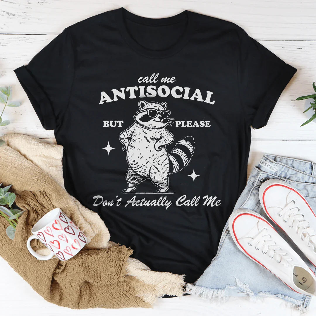 Call Me Antisocial But Pleas Don't Actually Call Me Tee Black Heather / S Peachy Sunday T-Shirt