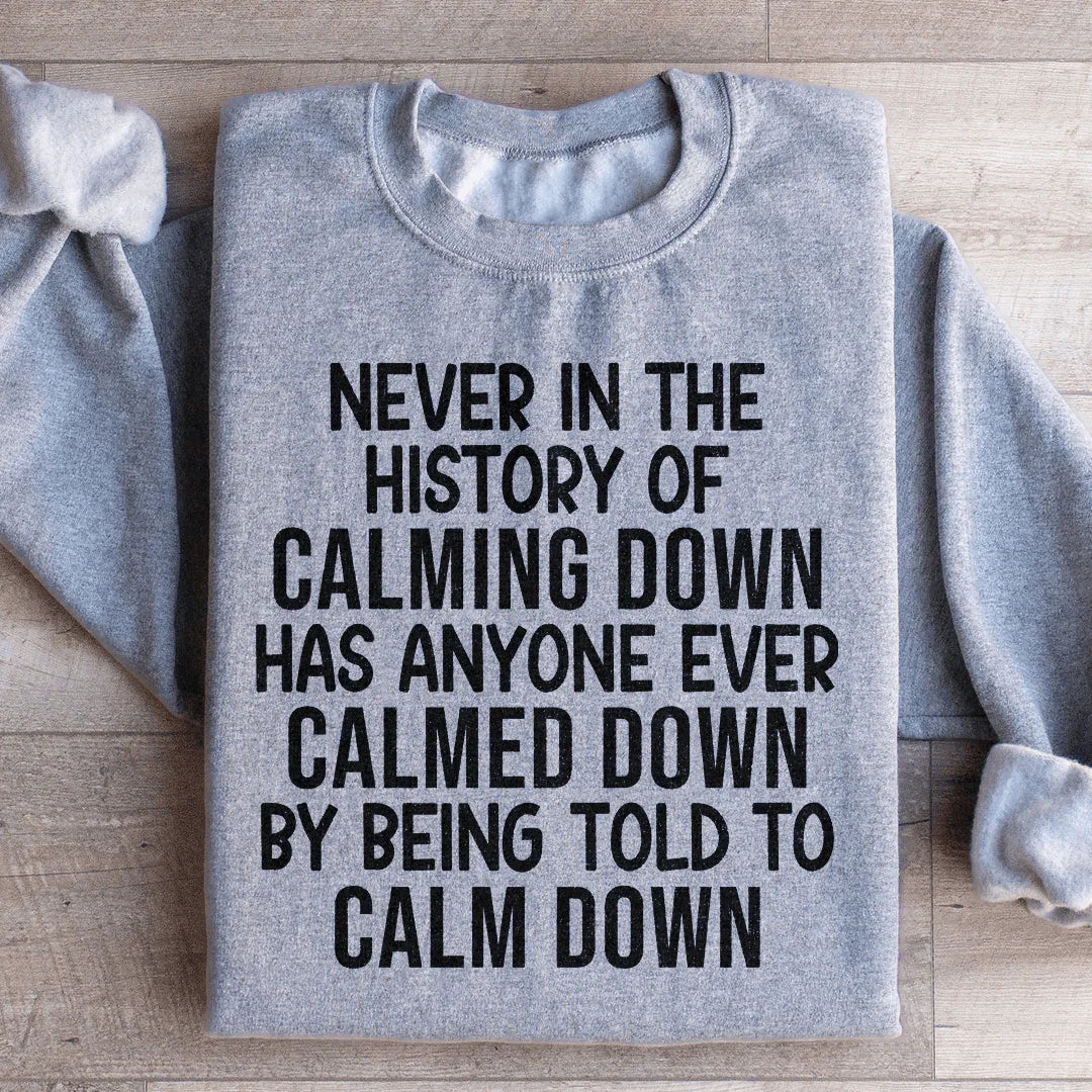 Calm Down Sweatshirt Sport Grey / S Peachy Sunday T-Shirt