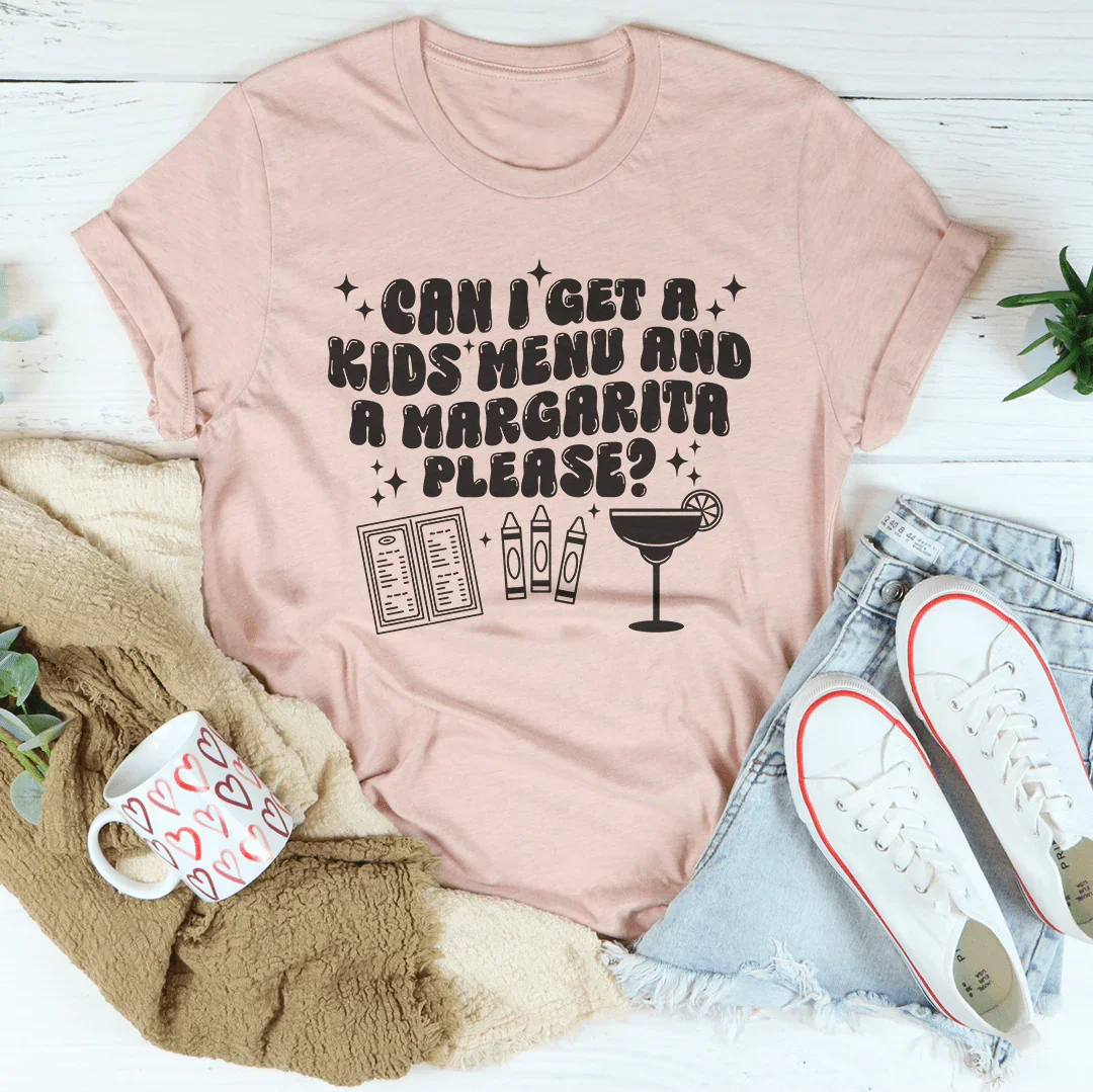 Can I Get A Kids Menu And A Margarita Please Tee Heather Prism Peach / S Peachy Sunday T-Shirt