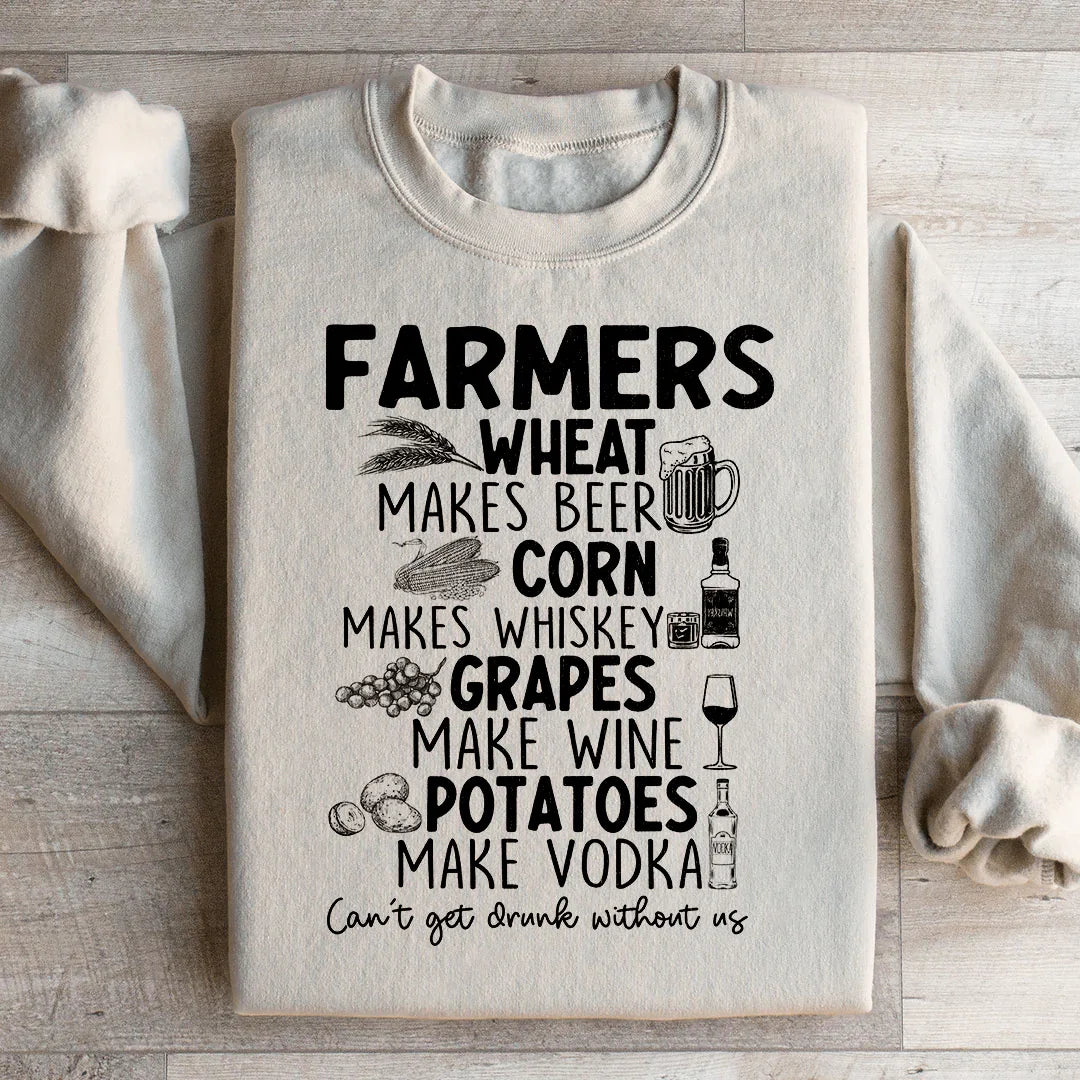 Can't Get Drunk Without Farmers Sweatshirt Sand / S Peachy Sunday T-Shirt