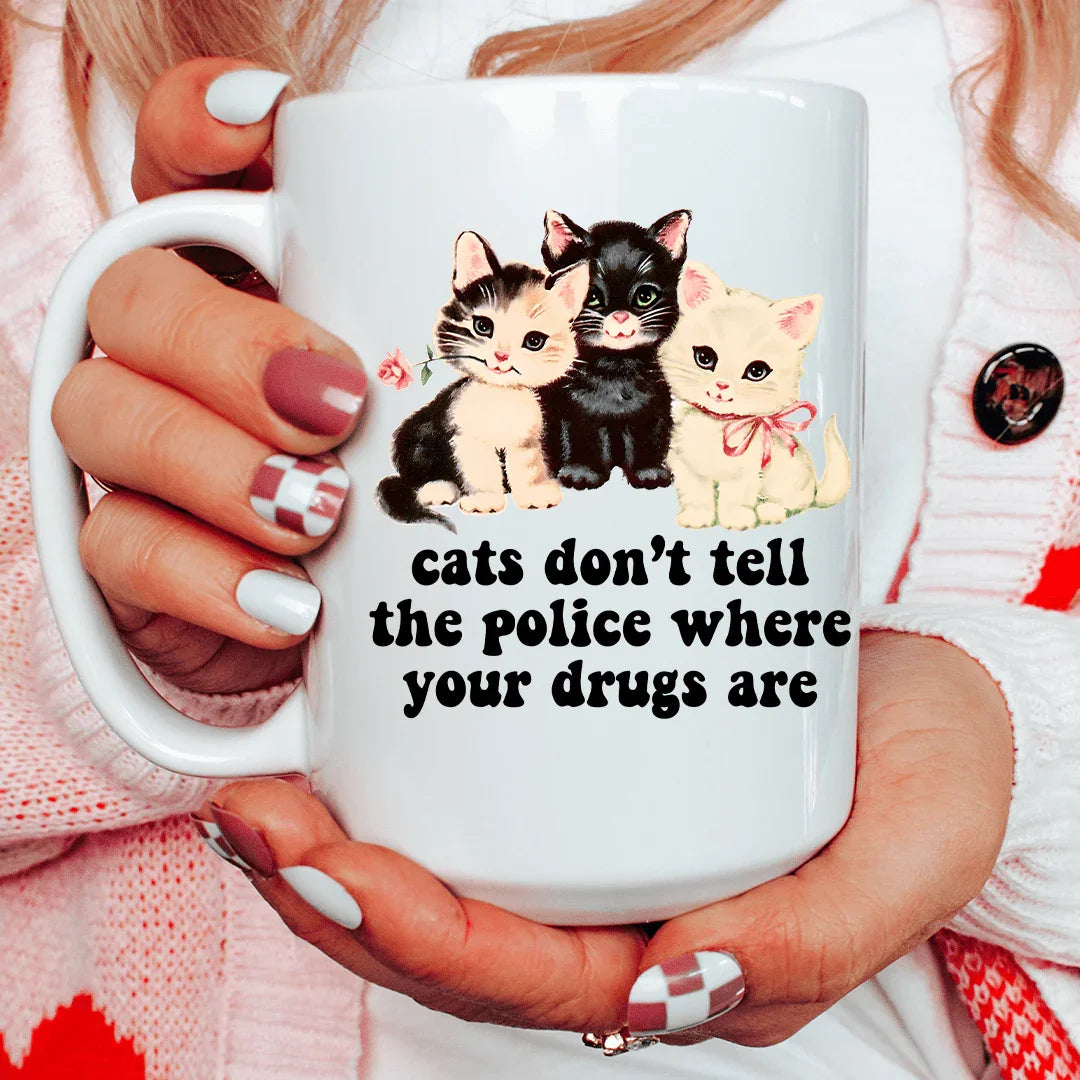 Cats Don’t Tell The Police Where Your Drugs Are 15 oz Peachy Sunday T-Shirt