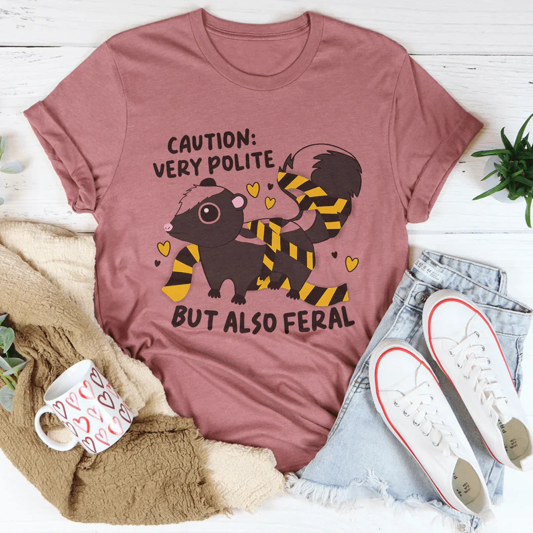 Caution Very Polite But Also Feral Tee Mauve / S Peachy Sunday T-Shirt