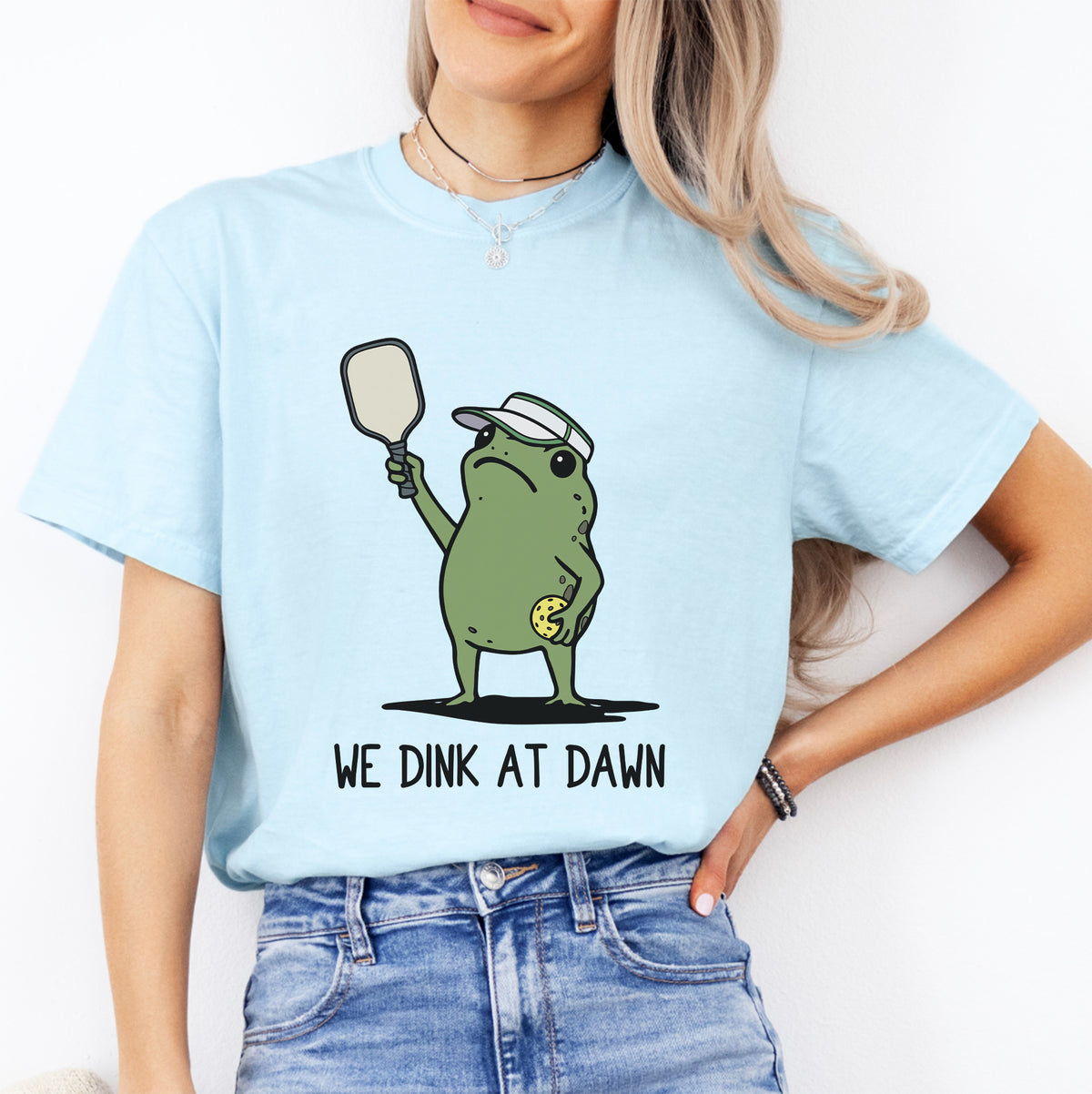 We Dink At Dawn Tee