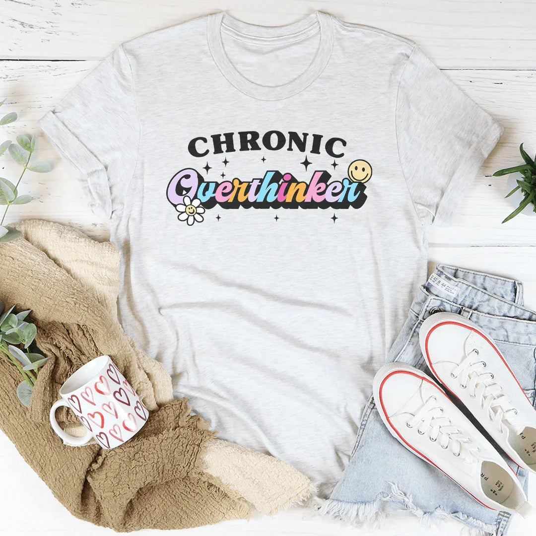 Chronic Overthinker Tee Peachy Sunday T-Shirt