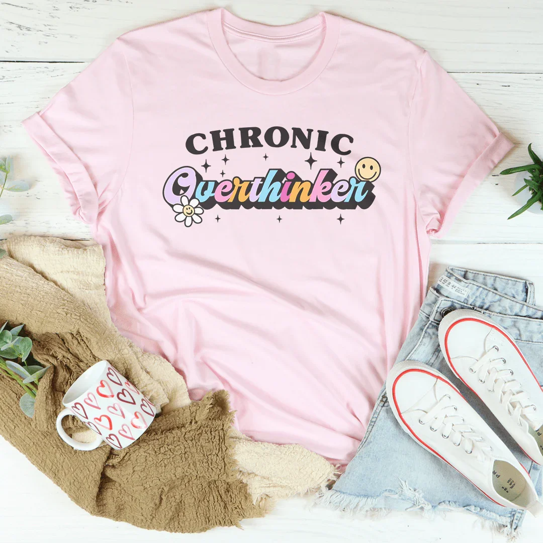 Chronic Overthinker Tee Peachy Sunday T-Shirt