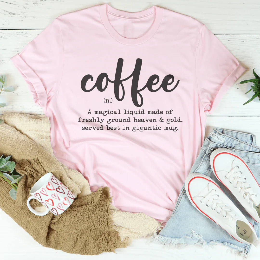 Coffee A Magical Liquid Made Of Freshly Ground Heaven Tee Pink / S Peachy Sunday T-Shirt