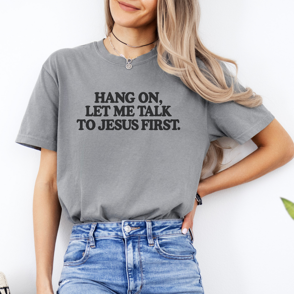 T-Shirt „Lass mich zuerst mit Jesus sprechen“