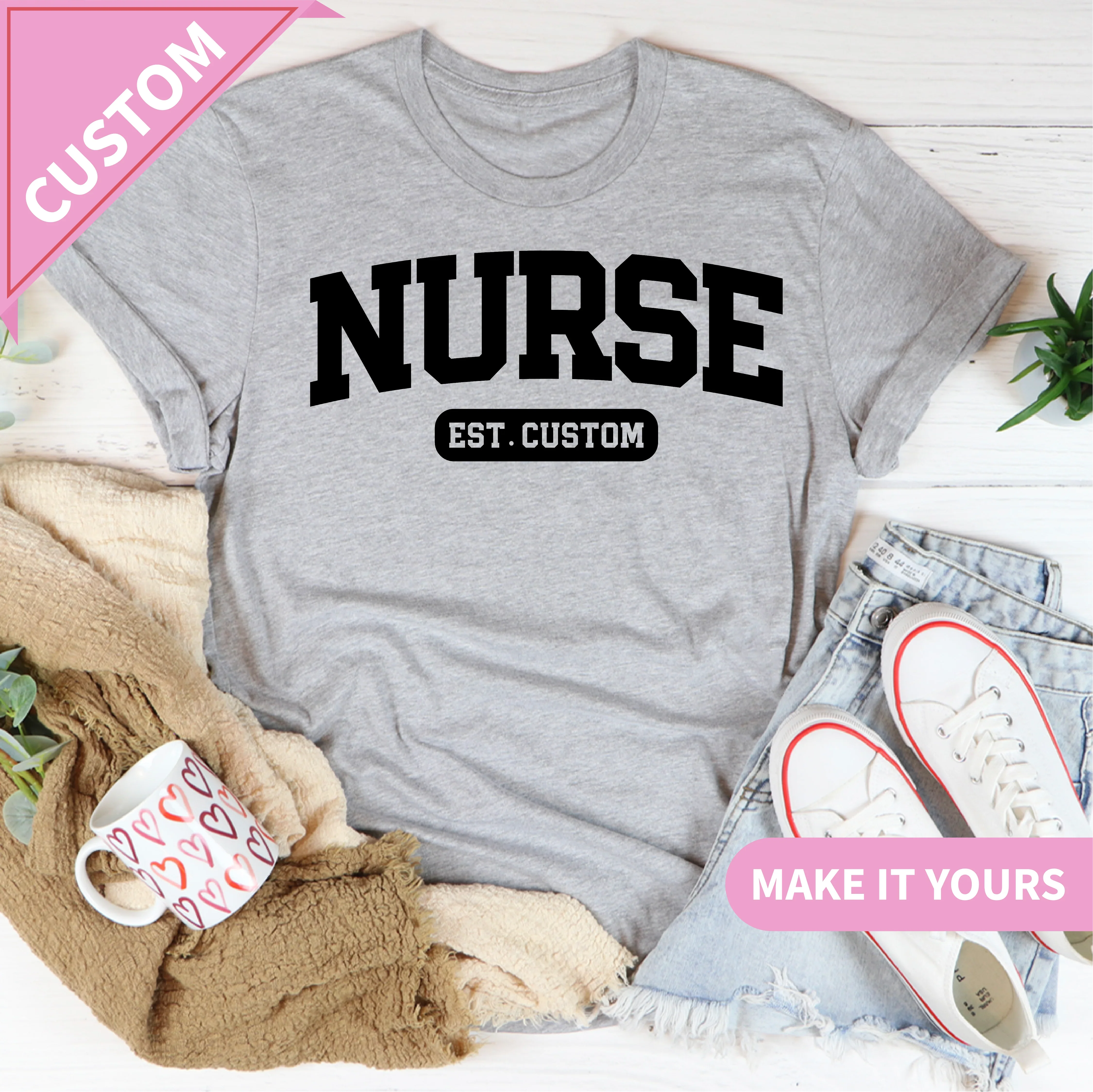 Custom Nurse Ese Year for Registered Nurses & Grads Tee Printify T-Shirt T-Shirt