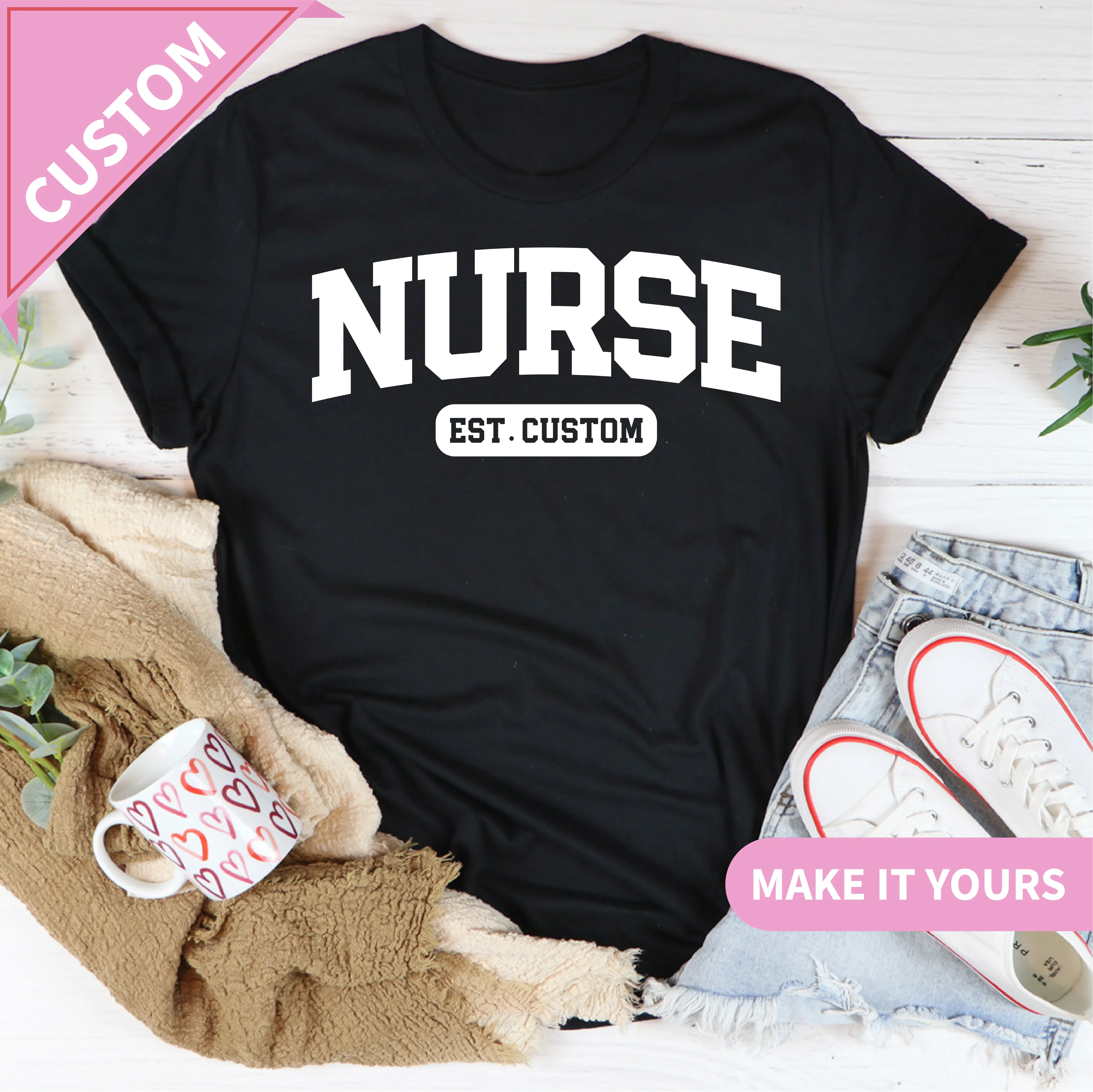 Custom Nurse Ese Year for Registered Nurses & Grads Tee Printify T-Shirt T-Shirt