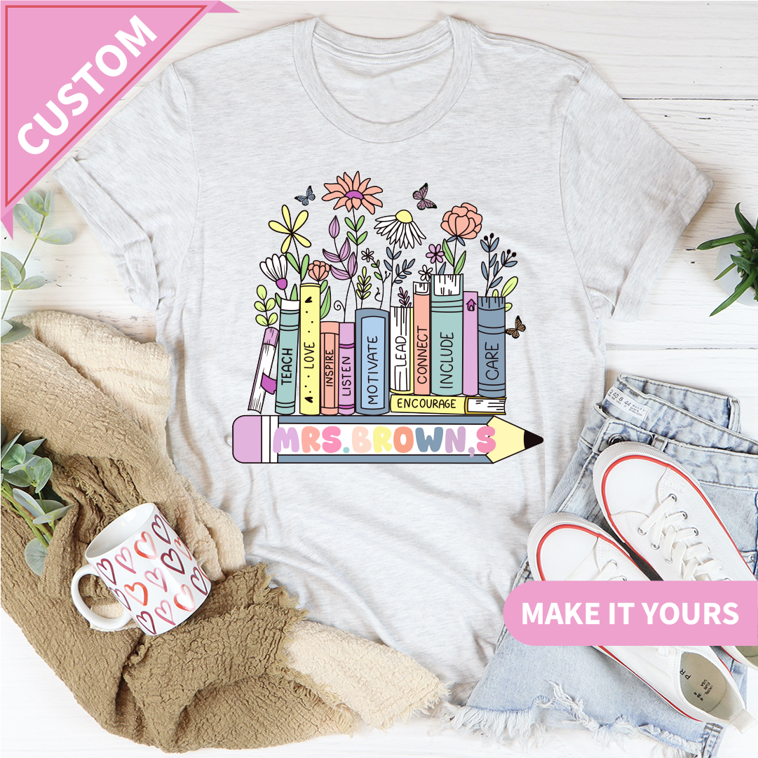 Custom Teacher Name Floral Books & Pencil Design Tee