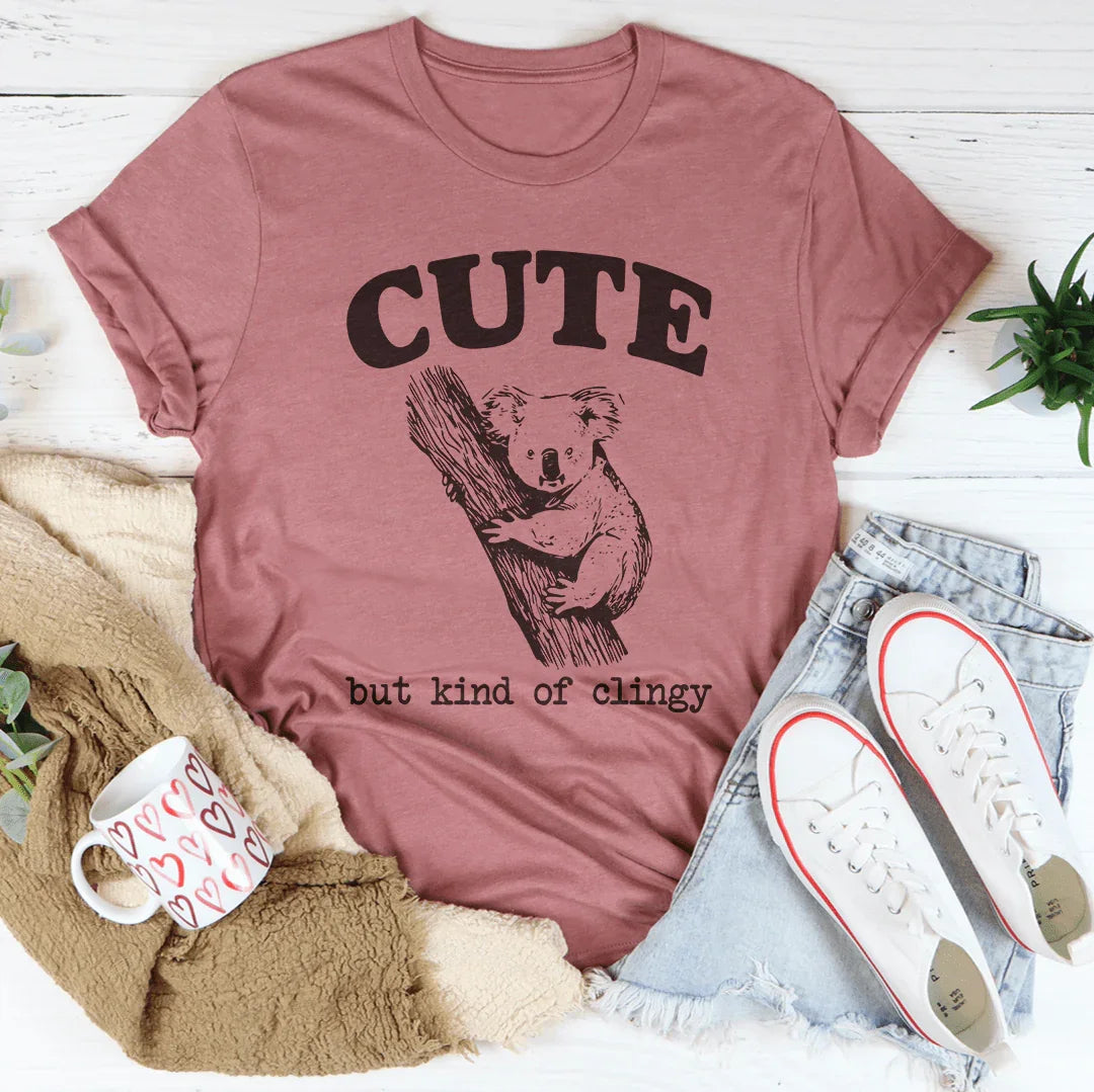 Cute But Kind Of Clingy Tee Mauve / S Peachy Sunday T-Shirt