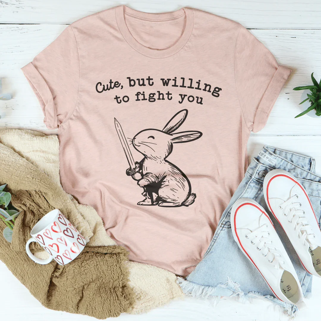 Cute But Willing To Fight You Tee Heather Prism Peach / S Peachy Sunday T-Shirt