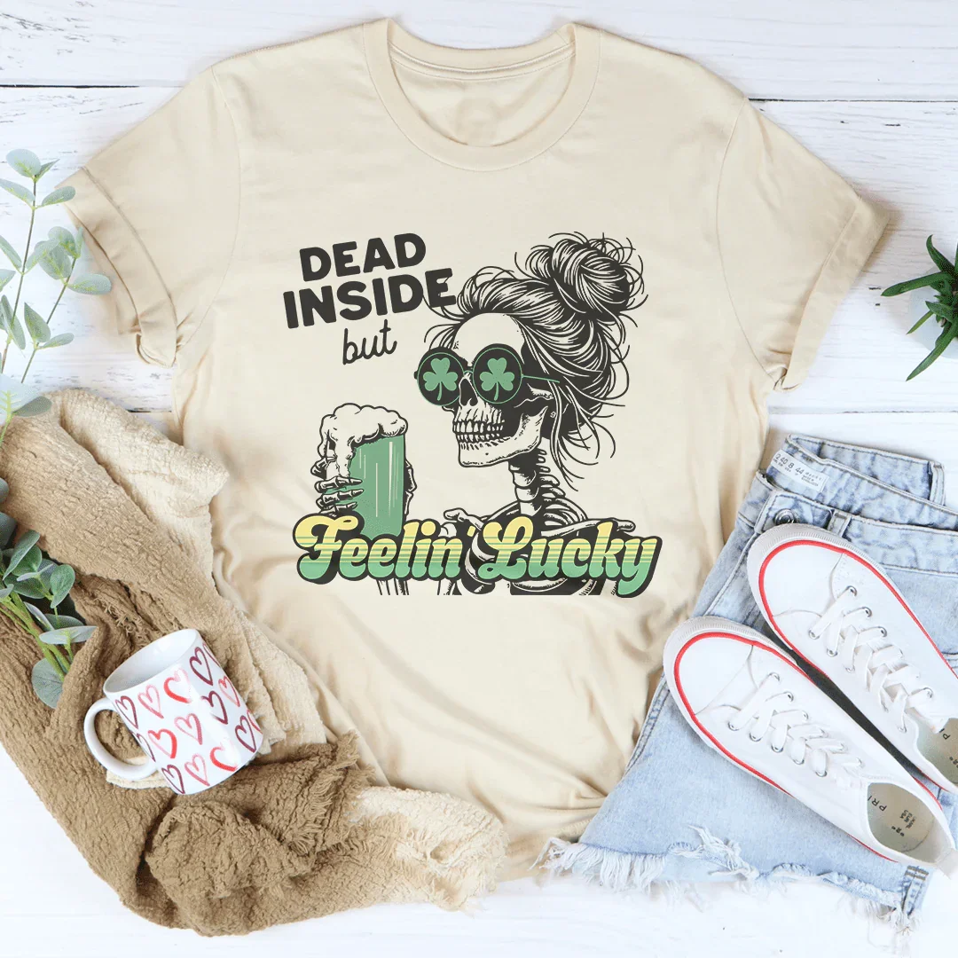 Dead Inside But Feelin Lucky Tee Soft Cream / S Peachy Sunday T-Shirt