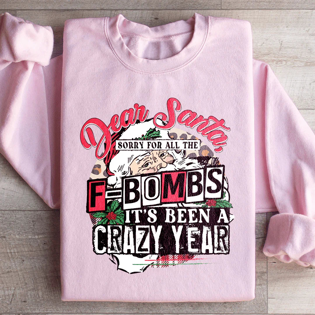 Dear Santa Sorry For All The F Bombs Sweatshirt Light Pink / S Peachy Sunday T-Shirt