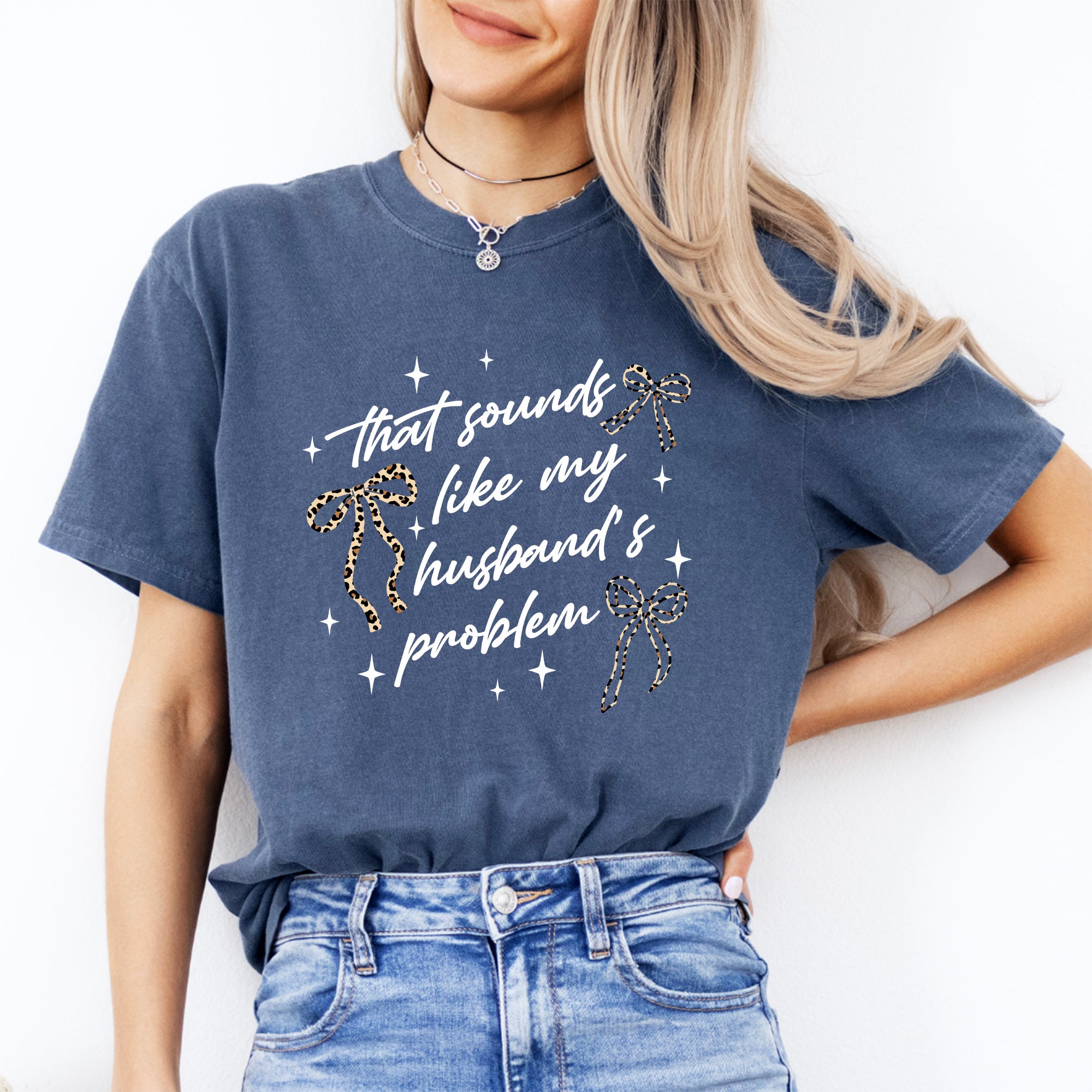 T-Shirt „Das klingt nach dem Problem meines Mannes“