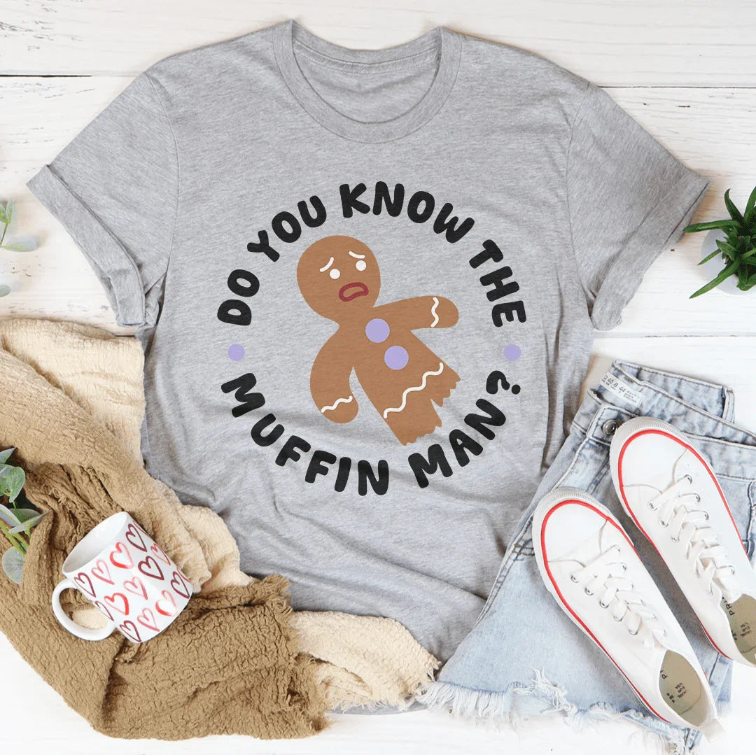 Do You Know The Muffin Man Tee Athletic Heather / S Peachy Sunday T-Shirt
