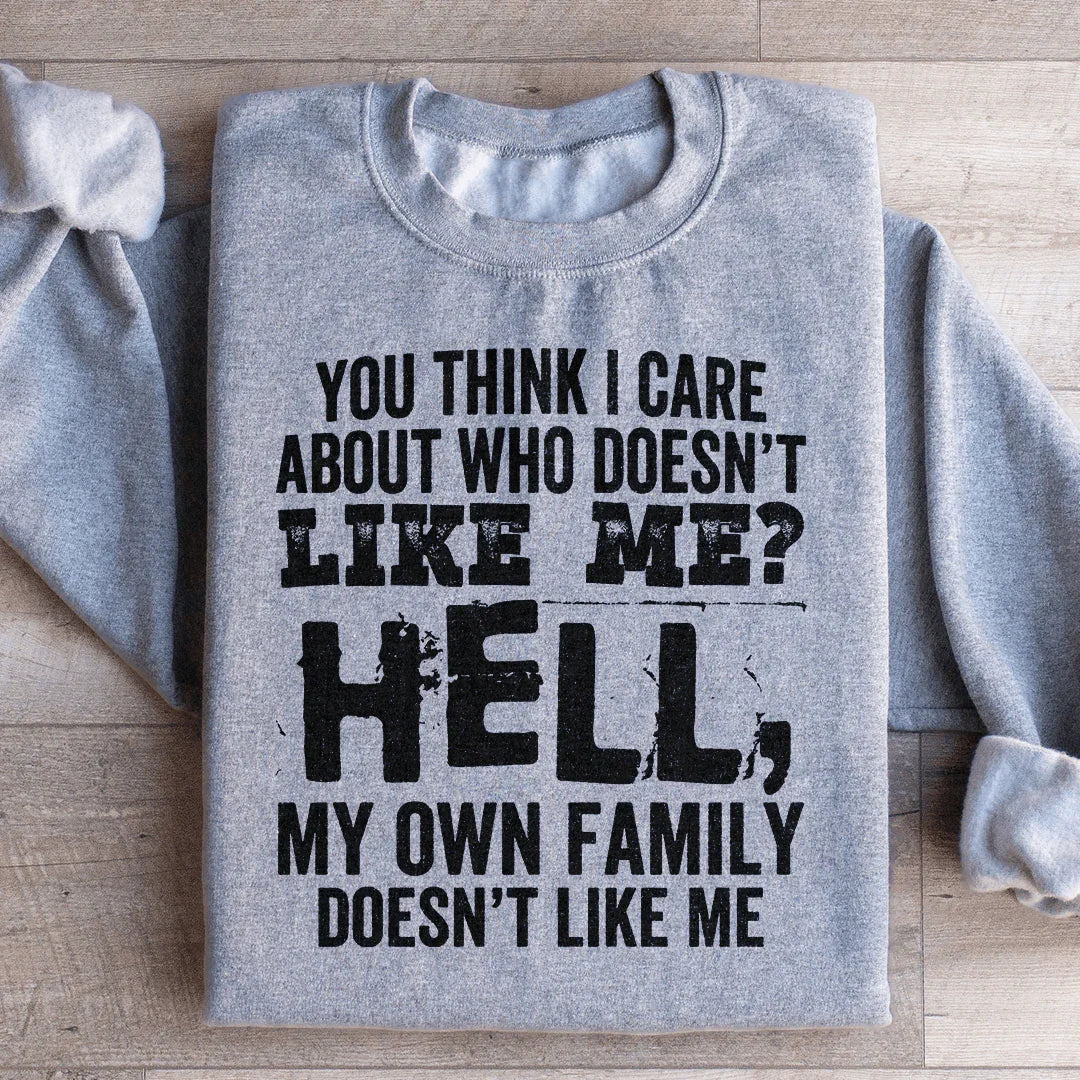 Do You Think I Care Sweatshirt Sport Grey / S Peachy Sunday T-Shirt