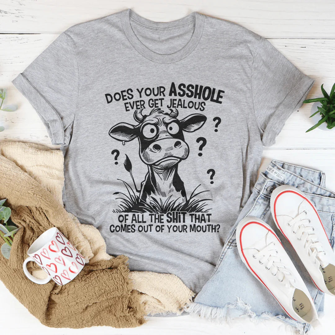 Does Your Asshole Ever Get Jealous Tee Athletic Heather / S Peachy Sunday T-Shirt
