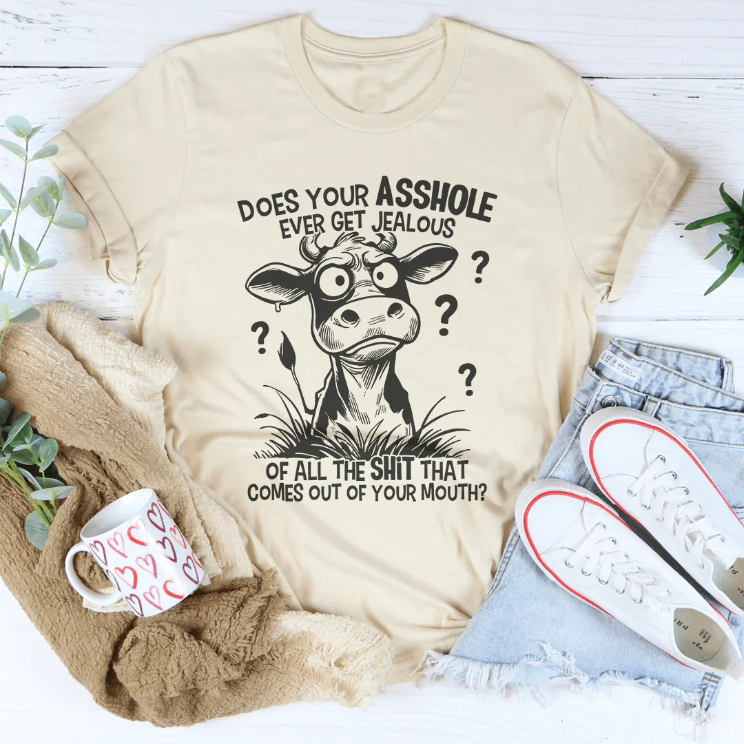 Does Your Asshole Ever Get Jealous Tee Soft Cream / S Peachy Sunday T-Shirt